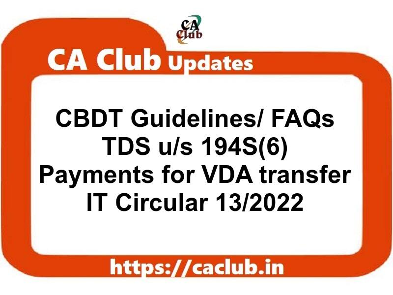 CBDT Guidelines/ FAQs on TDS u/s 194S(6): Payments for VDA transfer